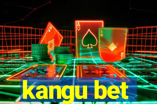 kangu bet